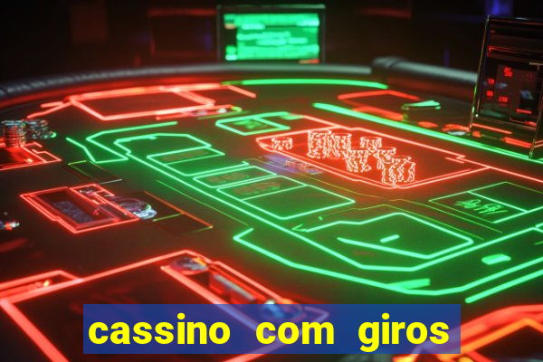 cassino com giros gratis sem deposito